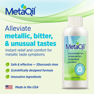 MetaQil Oral Rinse, Proven to Relieve Metallic, Bitter and Other Taste Disorders, Made from Natural Ingredients, Cools and Freshens Breath, Available in 8 oz Bottle, 1 Count